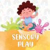 Sensory & Taste Safe Play Ideas